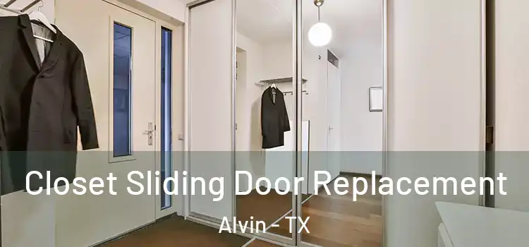  Closet Sliding Door Replacement Alvin - TX