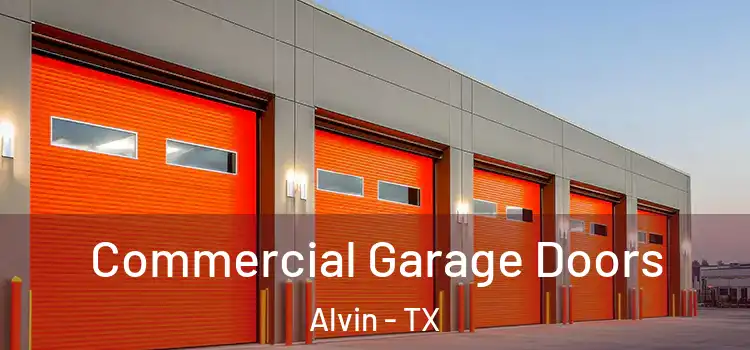  Commercial Garage Doors Alvin - TX