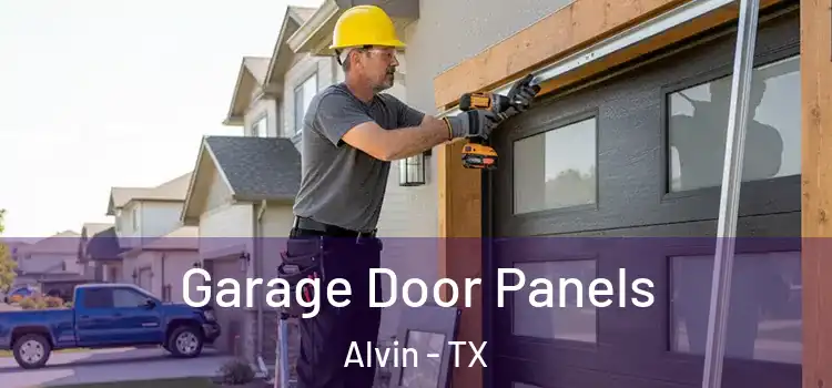  Garage Door Panels Alvin - TX