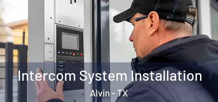  Intercom System Installation Alvin - TX