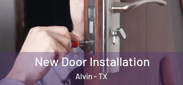  New Door Installation Alvin - TX