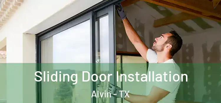 Sliding Door Installation Alvin - TX