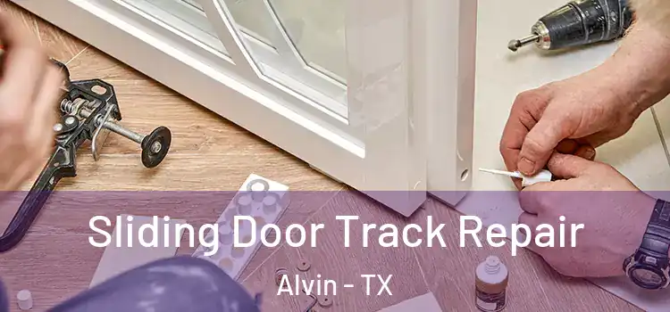  Sliding Door Track Repair Alvin - TX